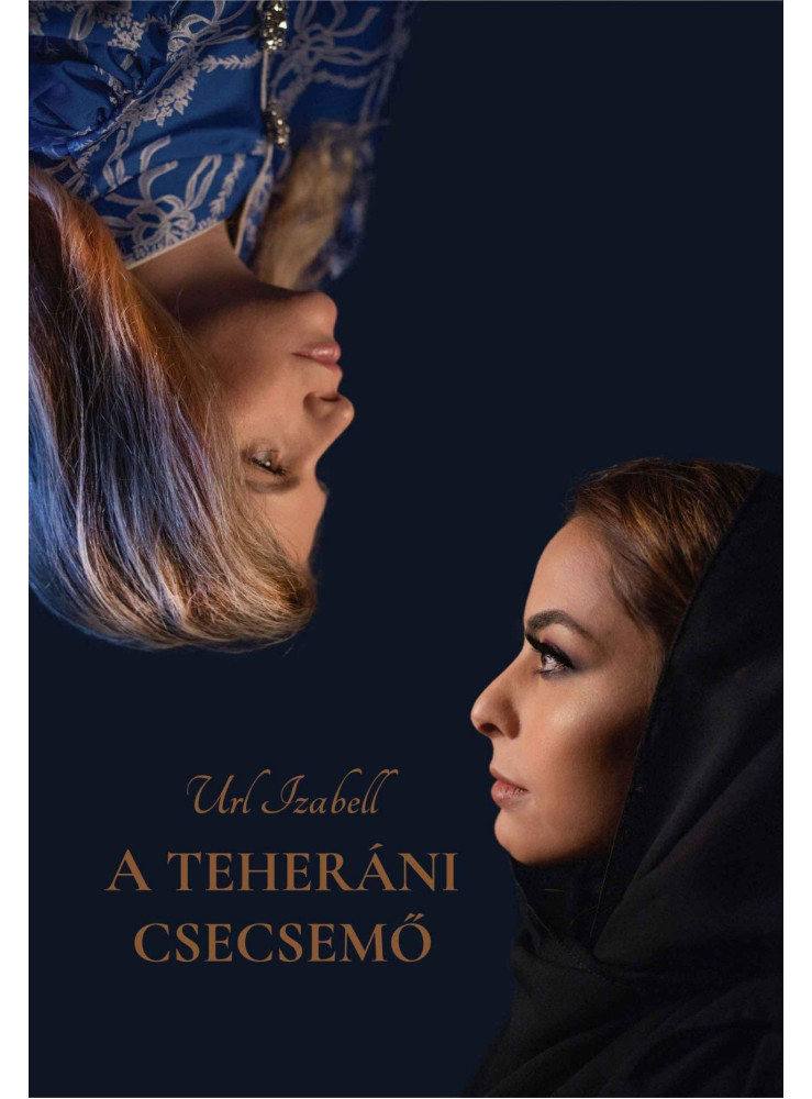 A TEHERÁNI CSECSEMŐ