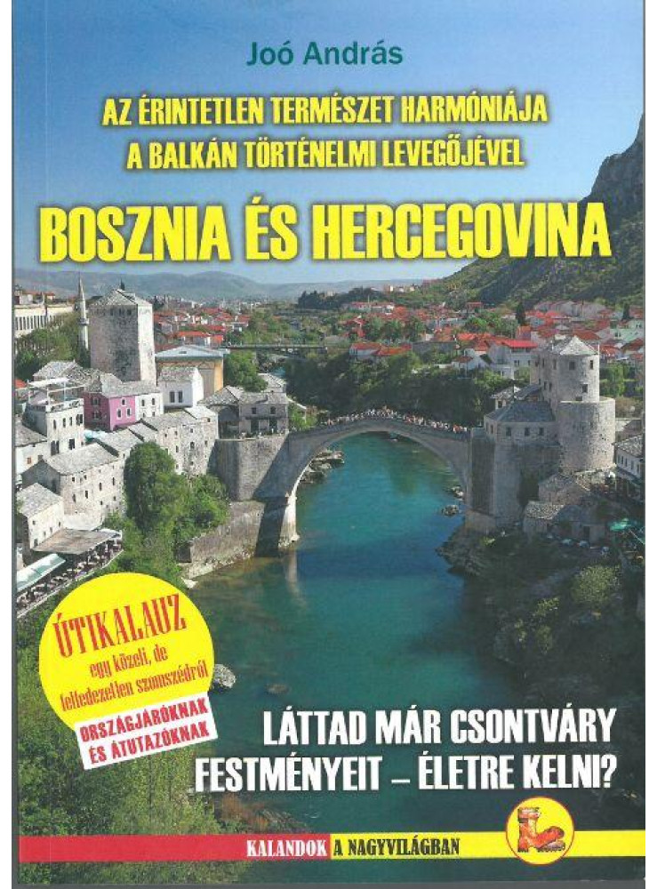 BOSZNIA ÉS HERCEGOVINA ÚTIKALAUZ