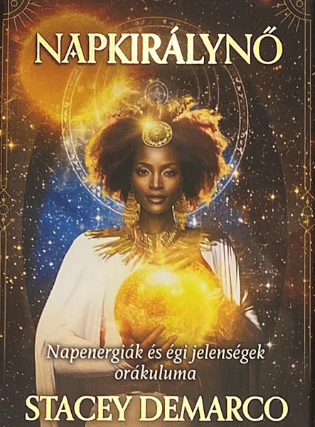 NAPKIRÁLYNŐ - NAPENERGIÁK ÉS ÉGI JELENSÉGEK ORÁKULUMA -  KÖNYV ÉS 44 KÁRTYA