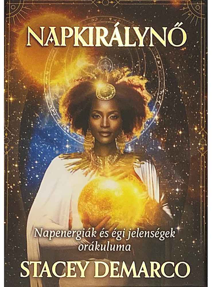 NAPKIRÁLYNŐ - NAPENERGIÁK ÉS ÉGI JELENSÉGEK ORÁKULUMA - KÖNYV ÉS 44 KÁRTYA NAPKIRÁLYNŐ - NAPENERGIÁK ÉS ÉGI JELENSÉGEK ORÁKULUMA - KÖNYV ÉS 44 KÁRTYA