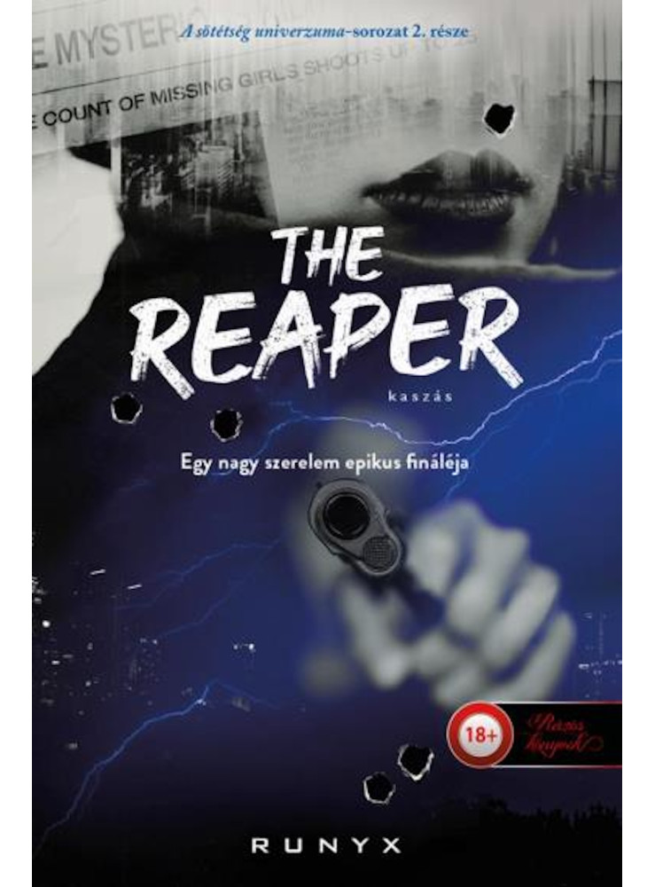 THE REAPER - KASZÁS (A SÖTÉTSÉG UNIVERZUMA 2.) THE REAPER - KASZÁS (A SÖTÉTSÉG UNIVERZUMA 2.)