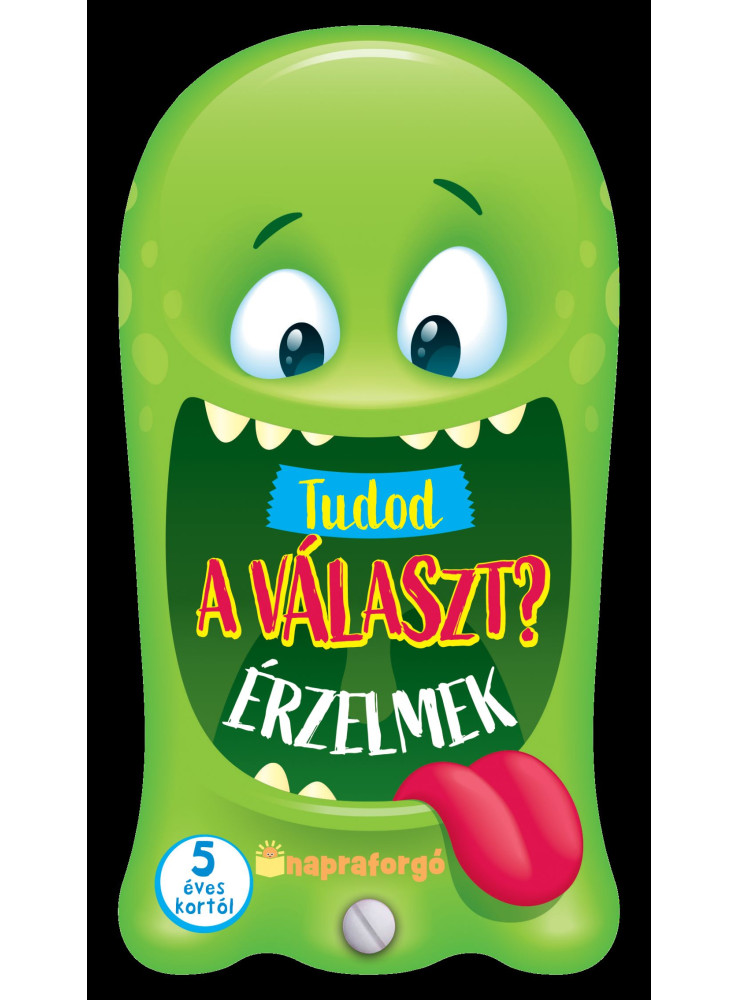 TUDOD A VÁLASZT? - ÉRZELMEK - 5 ÉVES KORTÓL