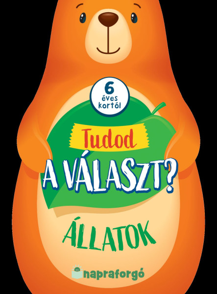 TUDOD A VÁLASZT? - ÁLLATOK - 6 - ÉVES KORTÓL