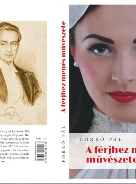 A FÉRJHEZ MENÉS MŰVÉSZETE