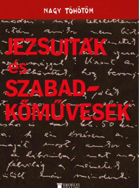 JEZSUITÁK ÉS SZABADKŐMŰVESEK