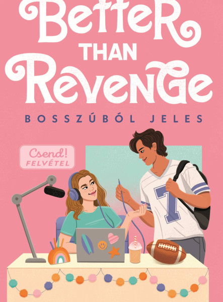 BETTER THAN REVENGE - BOSSZÚBÓL JELES