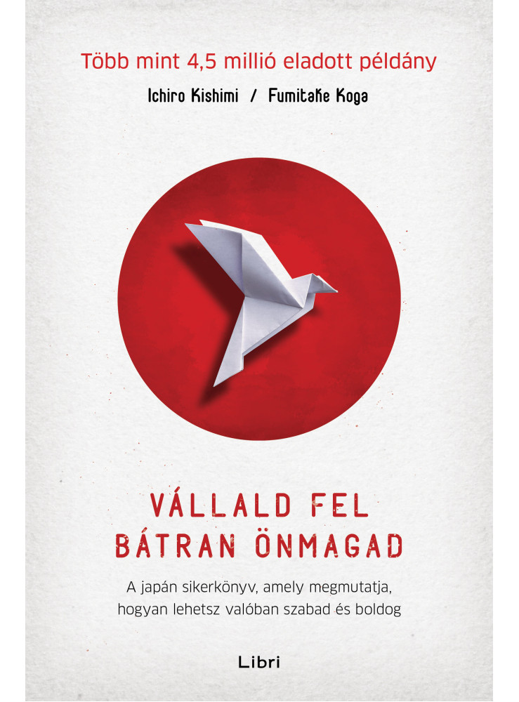 VÁLLALD FEL BÁTRAN ÖNMAGAD VÁLLALD FEL BÁTRAN ÖNMAGAD