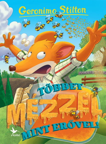 TÖBBET MÉZZEL, MINT ERŐVEL!