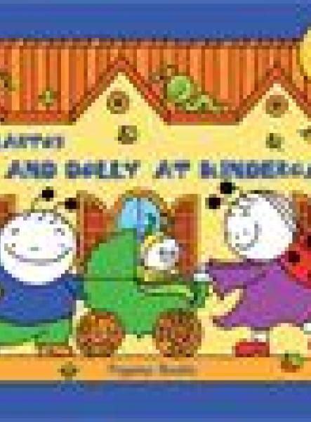 BERRY AND DOLLY AT KINDERGARTEN