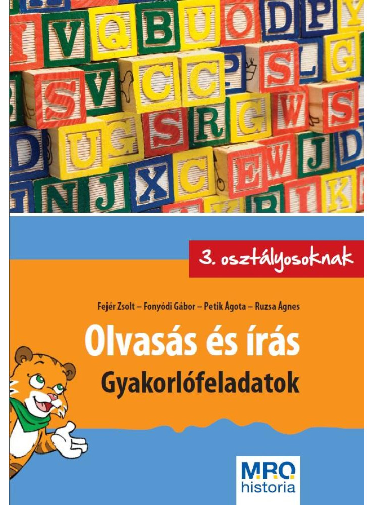 OLVASÁS ÉS ÍRÁS - GYAKORLÓFELADATOK 3. OSZTÁLYOSOKNAK