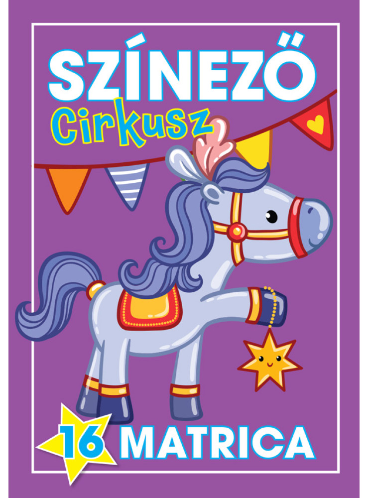 SZÍNEZŐ - CIRKUSZ SZÍNEZŐ - CIRKUSZ