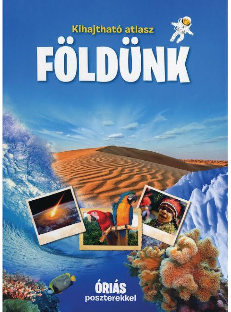 FÖLDÜNK - KIHAJTHATÓ ATLASZ