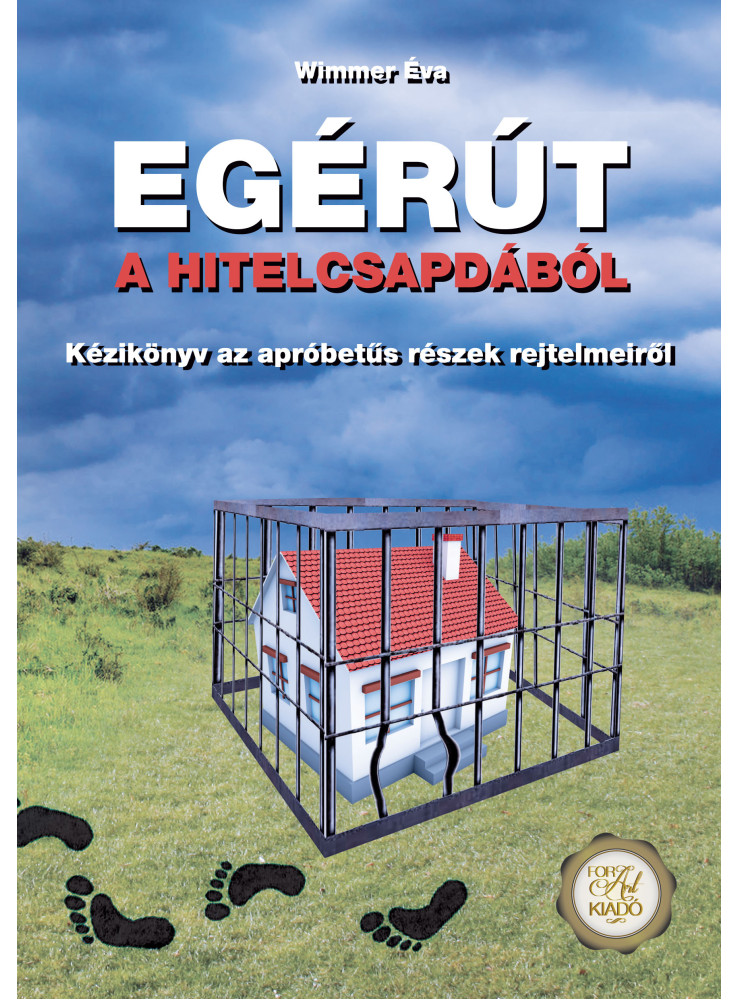 Egérút a hitelcsapdából (ekönyv) Egérút a hitelcsapdából (ekönyv)