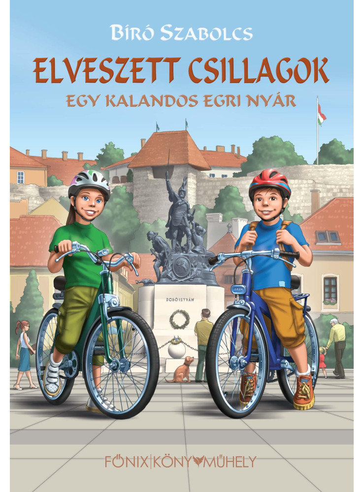 ELVESZETT CSILLAGOK - EGY KALANDOS EGRI NYÁR - KÖTÖTT ELVESZETT CSILLAGOK - EGY KALANDOS EGRI NYÁR - KÖTÖTT