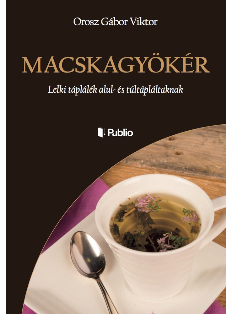 MACSKAGYÖKÉR MACSKAGYÖKÉR