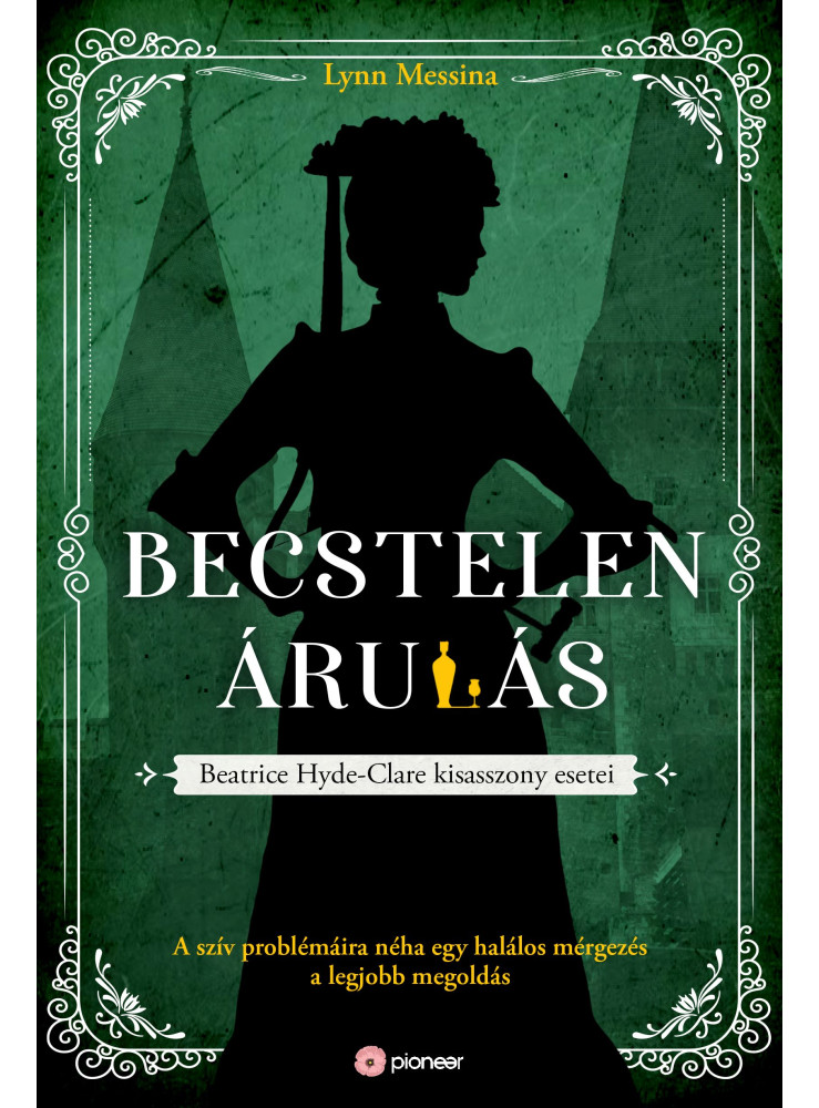 BECSTELEN ÁRULÁS - BEATRICE HYDE -CLARE KIASASSZONY ESETEI BECSTELEN ÁRULÁS - BEATRICE HYDE -CLARE KIASASSZONY ESETEI
