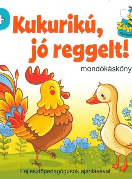 KUKURIKÚ, JÓ REGGELT! - MONDÓKÁSKÖNYV