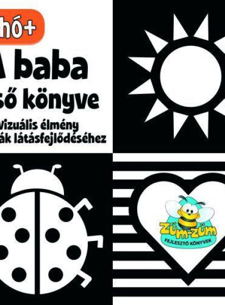 A BABA ELSŐ KÖNYVE - VIZUÁLIS ÉLMÉNY A BABÁK LÁTÁSFEJLŐDÉSÉHEZ