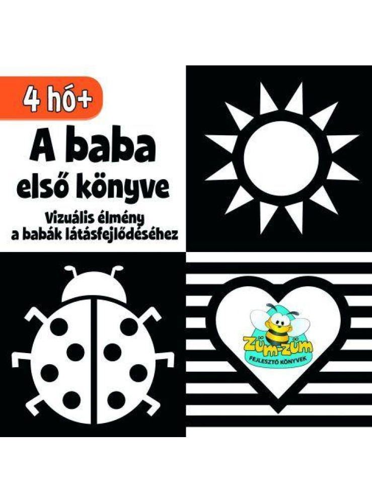A BABA ELSŐ KÖNYVE - VIZUÁLIS ÉLMÉNY A BABÁK LÁTÁSFEJLŐDÉSÉHEZ