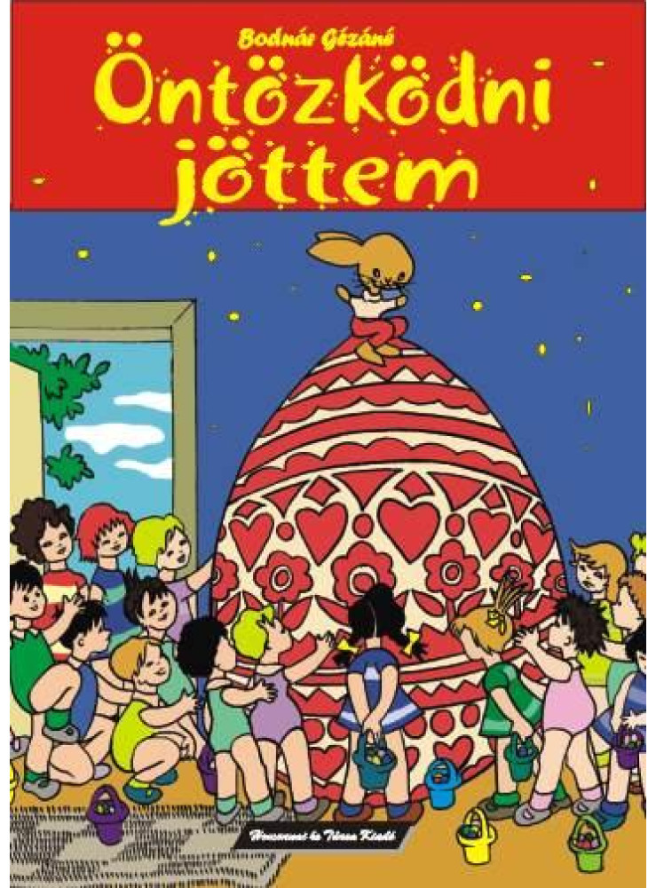 ÖNTÖZKÖDNI JÖTTEM - HÚSVÉTI FOGLALKOZTATÓ 4-8 ÉVESEKNEK