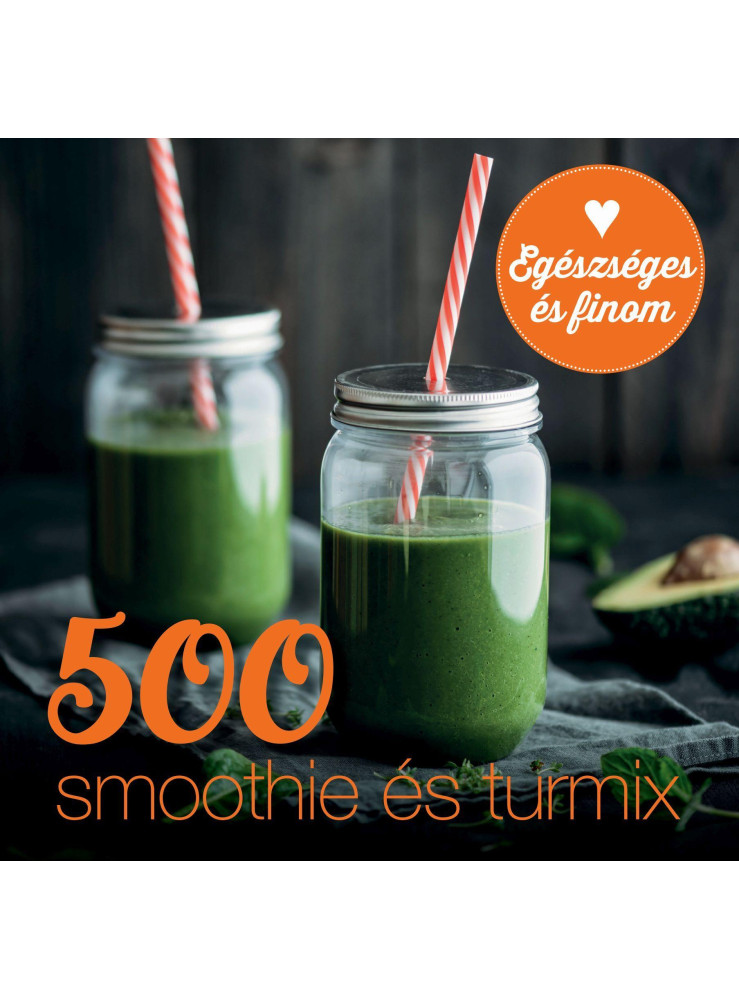 500 SMOOTHIE ÉS TURMIX 500 SMOOTHIE ÉS TURMIX