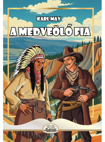 A MEDVEÖLŐ FIA A MEDVEÖLŐ FIA