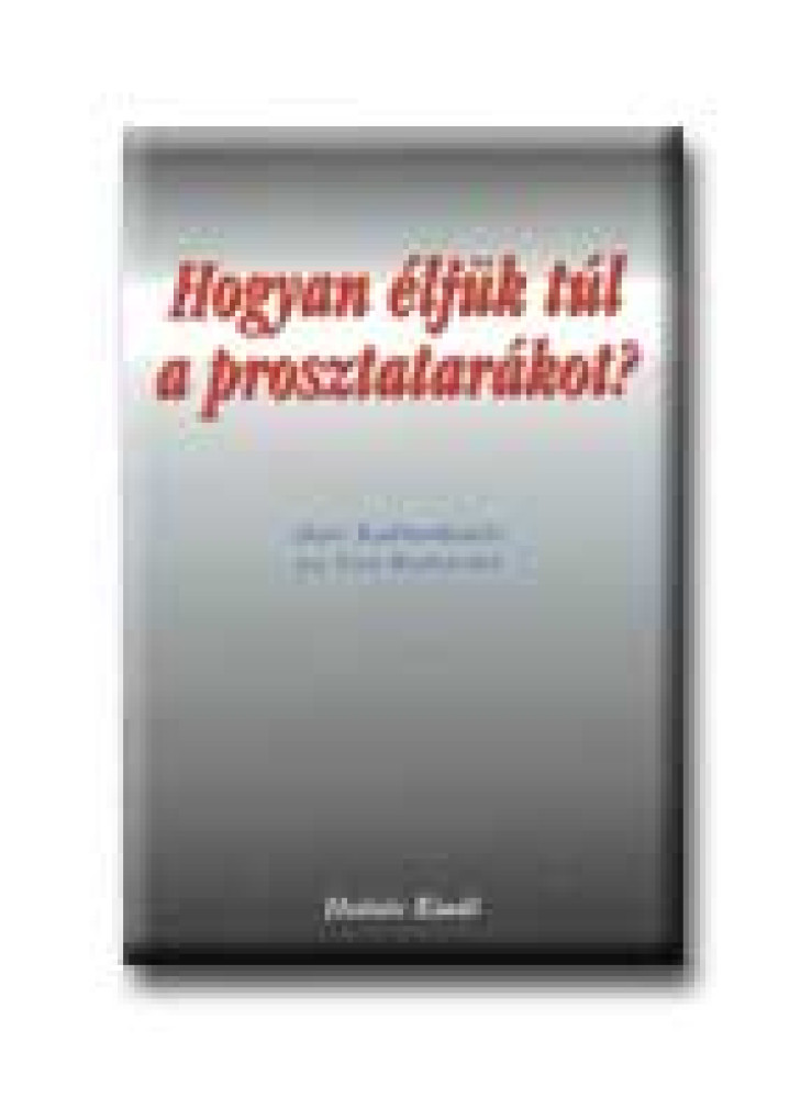 HOGYAN ÉLJÜK TÚL A PROSZTATARÁKOT?