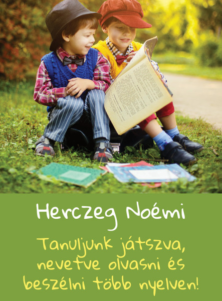 Tanuljunk játszva, nevetve olvasni és beszélni több nyelven! Egyszerre egy időben 5 nyelven!