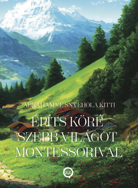 Építs köré szebb világot Montessorival