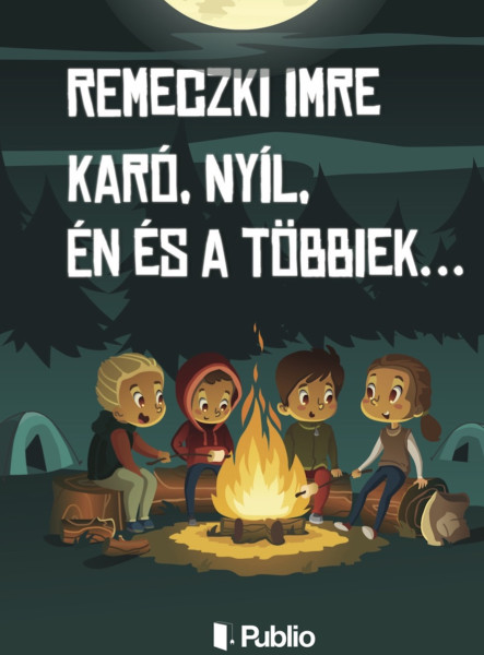 Karó, Nyíl, Én és a többiek…  (ekönyv)