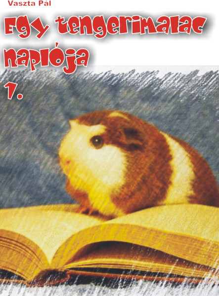 Egy tengerimalac naplója 1. (ekönyv)