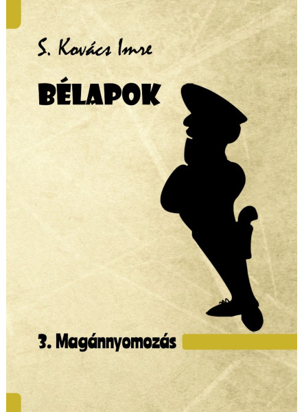 Bélapok 3. Magánnyomozás Bélapok 3. Magánnyomozás