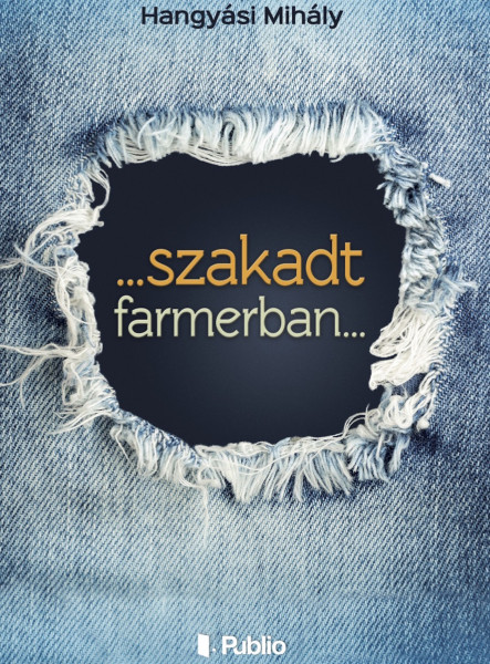 ...szakadt farmerban... (ekönyv)