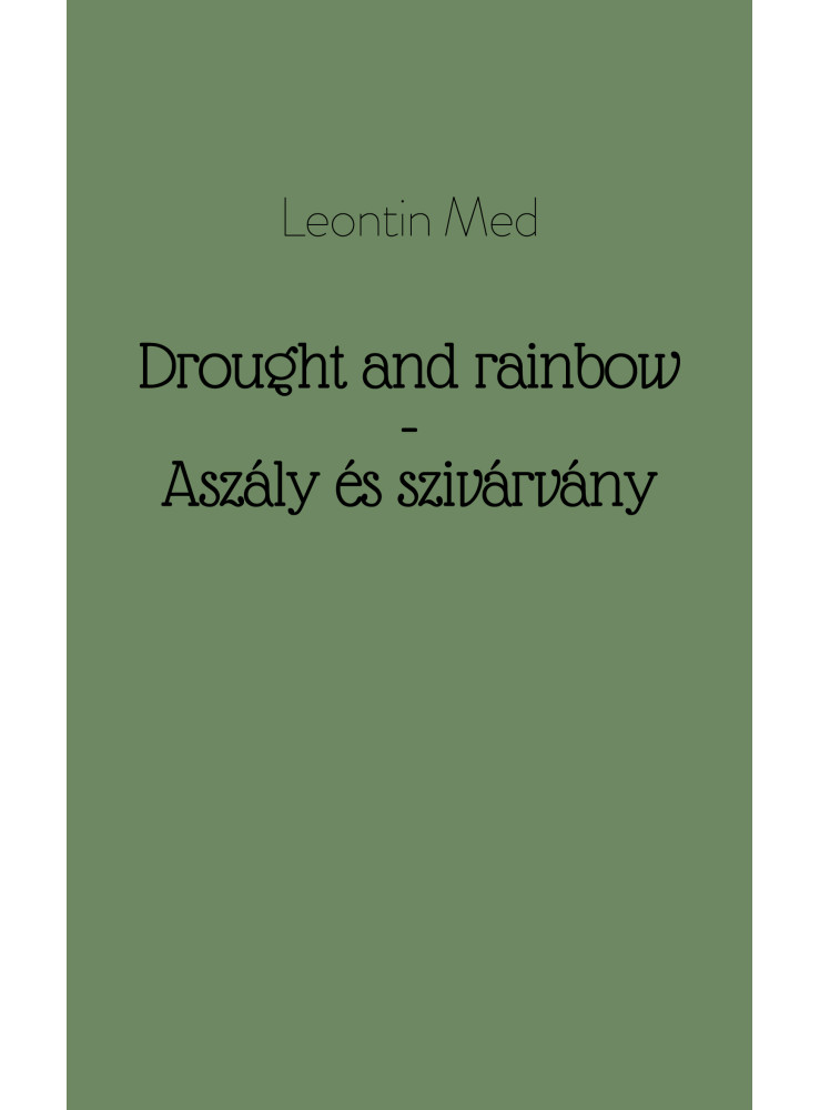 Drought and rainbow - Aszály és szivárvány (ekönyv) Drought and rainbow - Aszály és szivárvány (ekönyv)