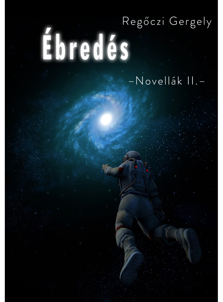 Ébredés (Novellák II.) (ekönyv) Ébredés (Novellák II.) (ekönyv)