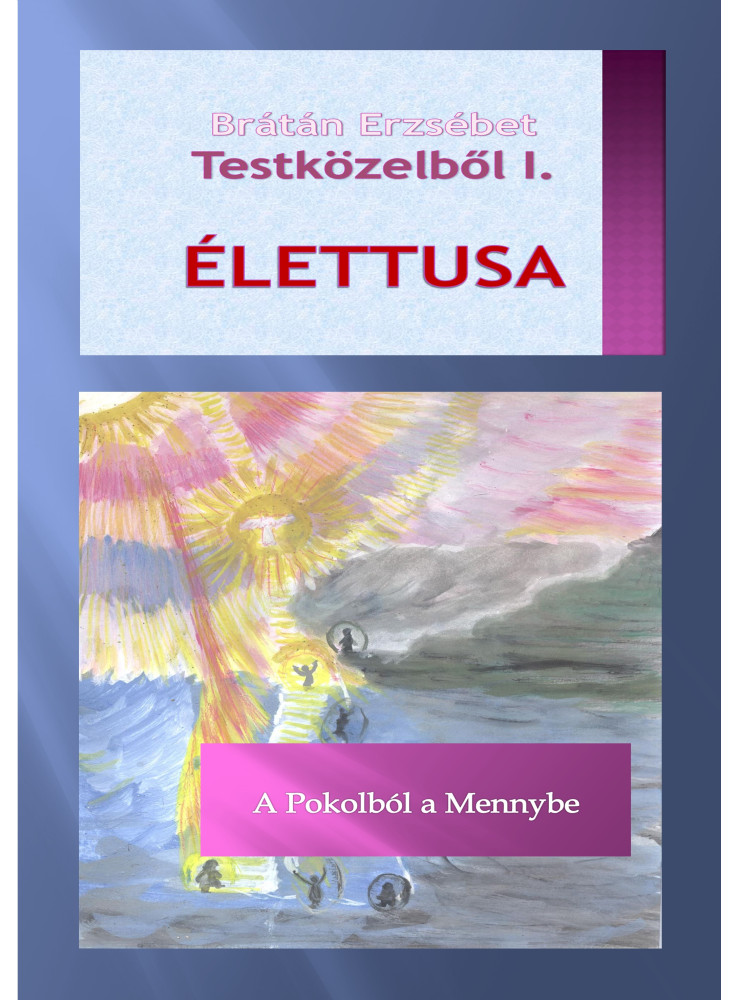 Testközelből I. ÉLETTUSA (ekönyv)