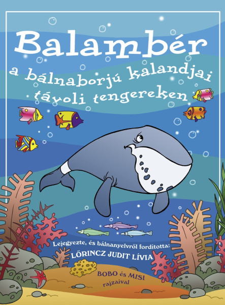 Balambér a bálnaborjú kalandjai távoli tengereken (ekönyv)