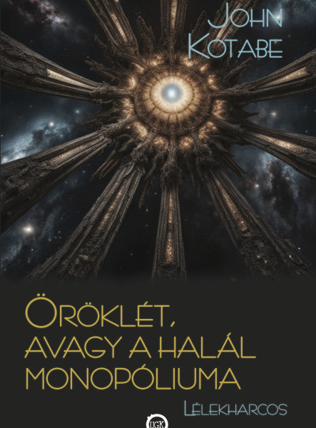 Öröklét, avagy a halál monopóliuma