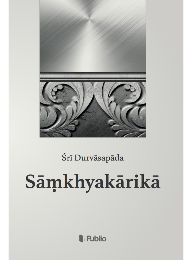 Sāṃkhyakārikā (ekönyv) Sāṃkhyakārikā (ekönyv)