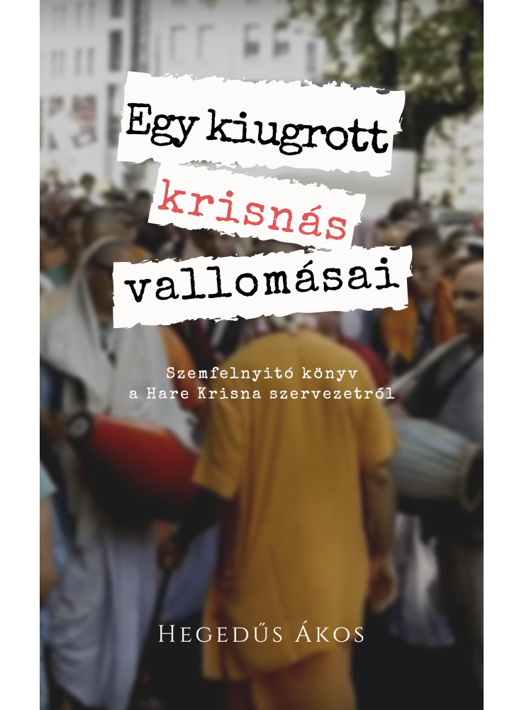 Egy kiugrott krisnás vallomásai (ekönyv)