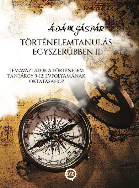 Történelemtanulás egyszerűbben II.