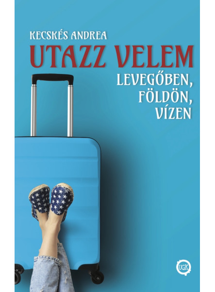 Utazz velem levegőben, földön, vízen (ekönyv)