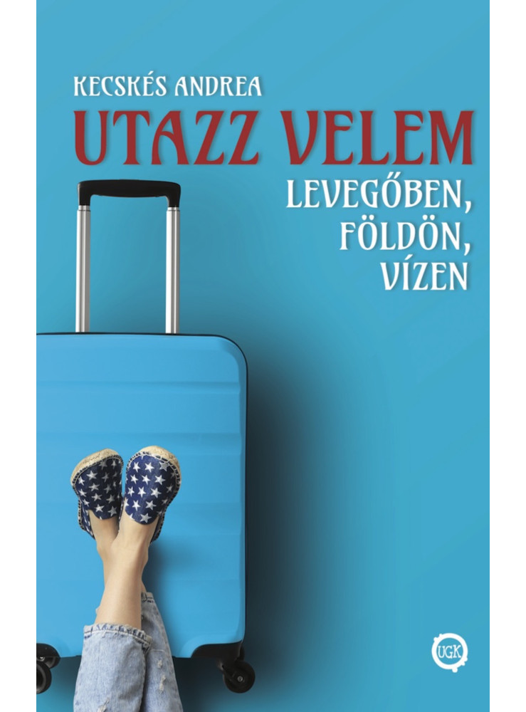 Utazz velem levegőben, földön, vízen (ekönyv)