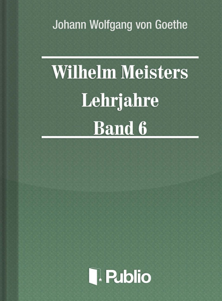 Wilhelm Meisters Lehrjahre  Band 6 (ekönyv)
