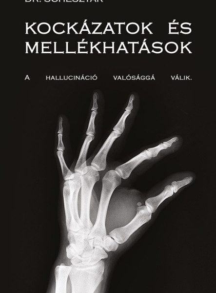 KOCKÁZATOK ÉS MELLÉKHATÁSOK (ekönyv)