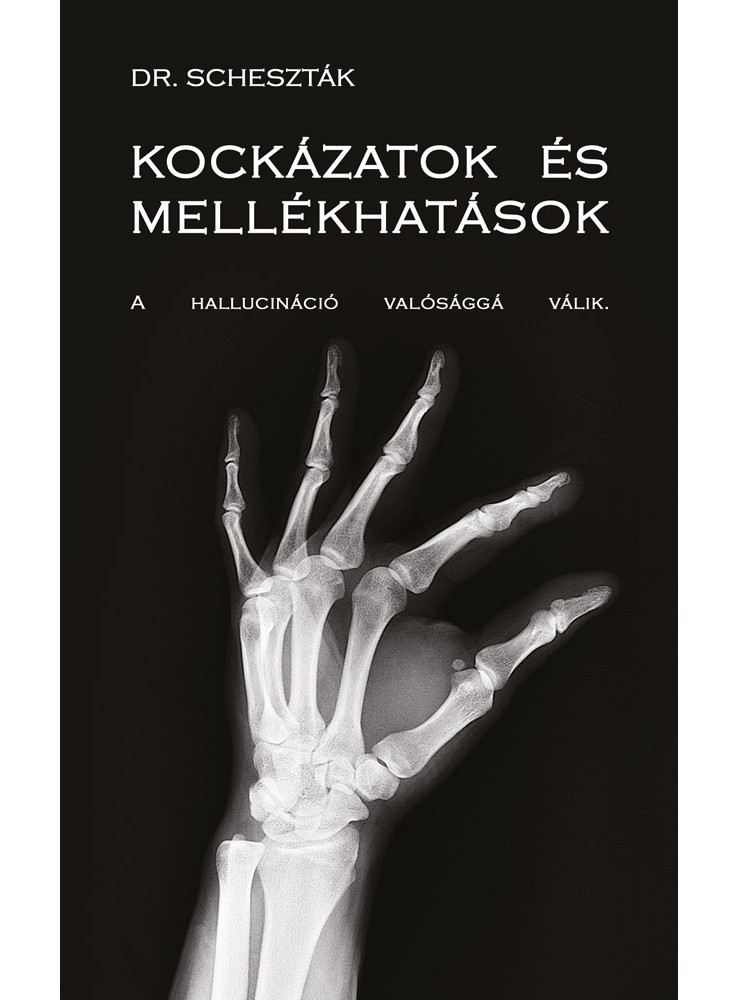 KOCKÁZATOK ÉS MELLÉKHATÁSOK (ekönyv) KOCKÁZATOK ÉS MELLÉKHATÁSOK (ekönyv)