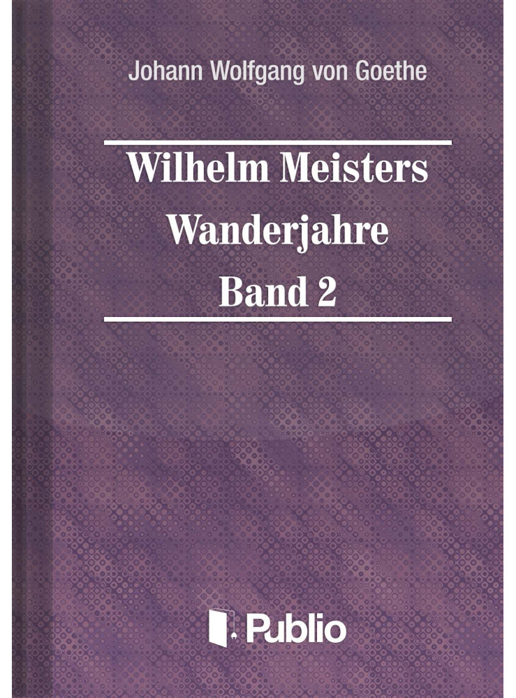 Wilhelm Meisters Wanderjahre Band 2 (ekönyv) Wilhelm Meisters Wanderjahre Band 2 (ekönyv)