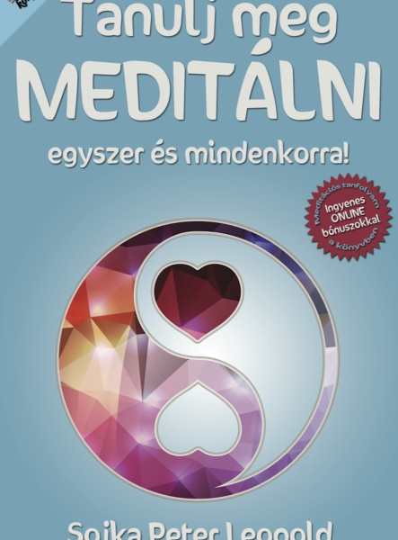 Tanulj meg meditálni egyszer és mindenkorra! (ekönyv)