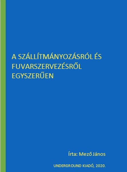 A szállítmányozásról és fuvarszervezésről egyszerűen (ekönyv)