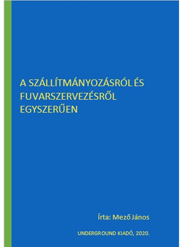 A szállítmányozásról és fuvarszervezésről egyszerűen (ekönyv)